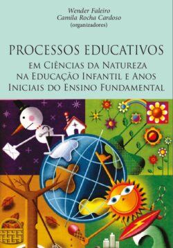 Processos Educativos em Ciências da Natureza na Educação Infantil e