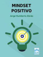 Mindset Positivo A busca pelo sucesso deve se tornar um hábito