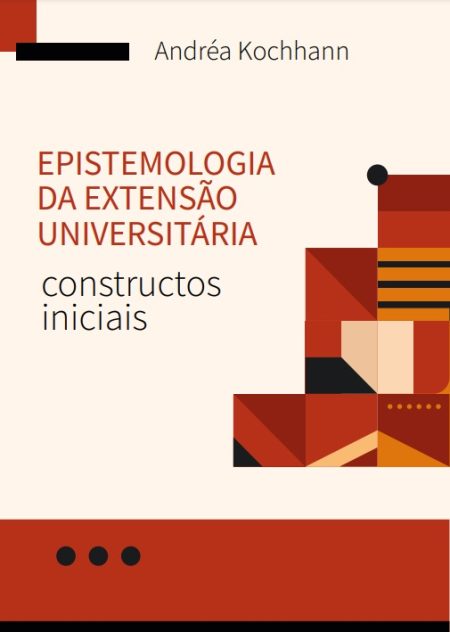 EPISTEMOLOGIA DA EXTENSÃO UNIVERSITÁRIA: constructos iniciais