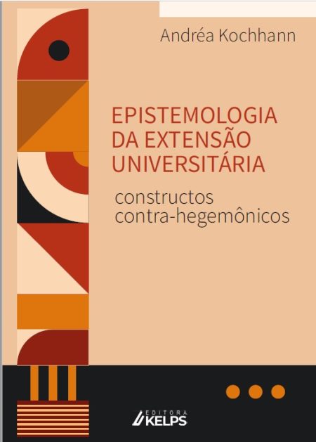 EPISTEMOLOGIA DA EXTENSÃO UNIVERSITÁRIA: constructos contra-hegemônicos