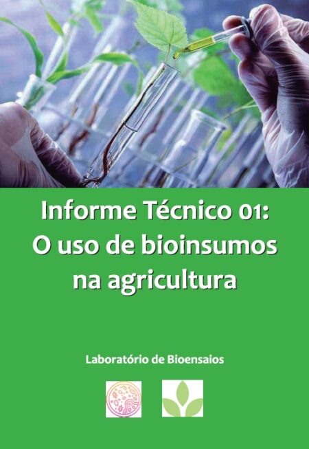 Informe Técnico 01: O uso de bioinsumos na agricultura